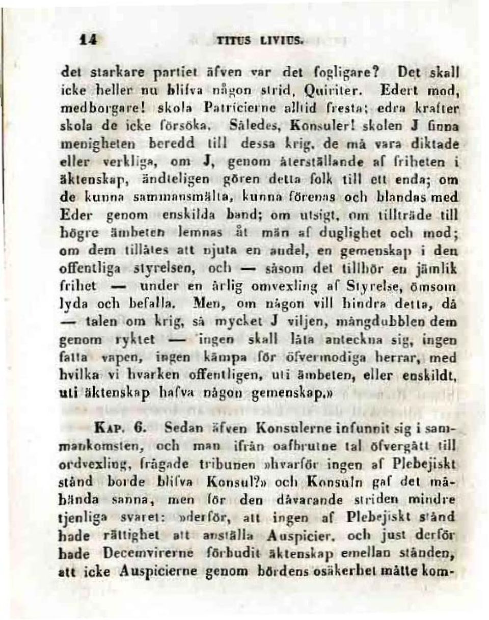 f1de IIf friheten i Iklens"r. änrlltli;;eo!lm",n dell.. folk till el! endllj om de kuunll 5/1mmlln$m~It., ~unllll fiken", och blllnd.s med Edu gennn.