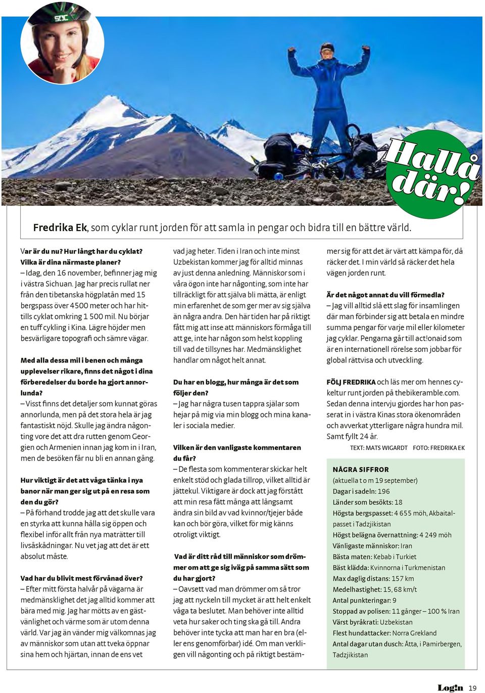 Nu börjar en tuff cykling i Kina. Lägre höjder men besvärligare topografi och sämre vägar.
