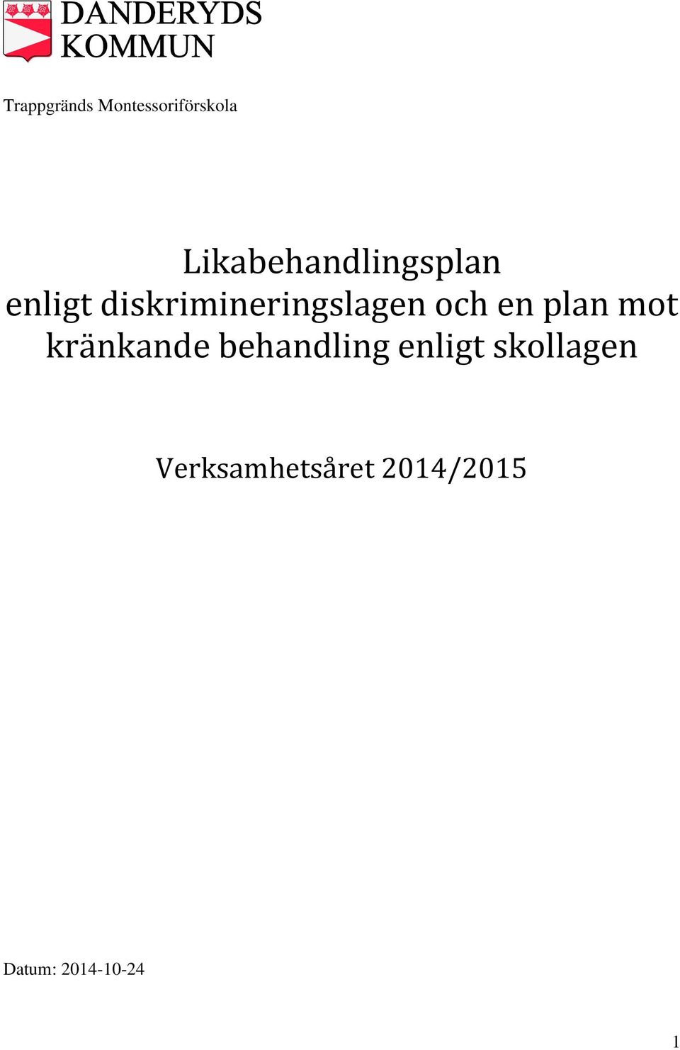 diskrimineringslagen och en plan mot