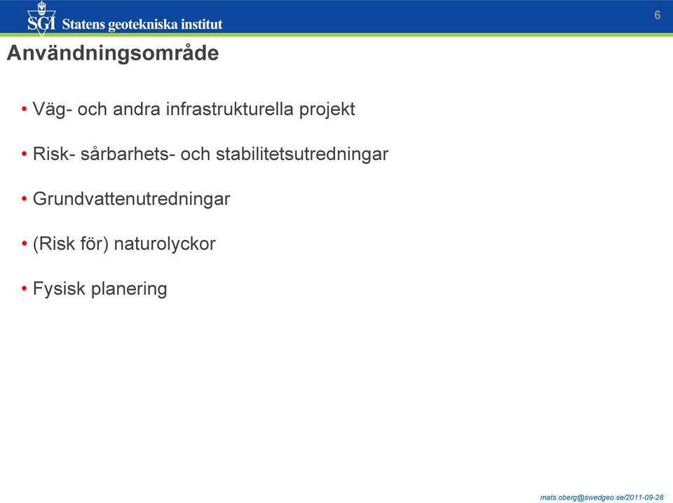 sårbarhets- och stabilitetsutredningar