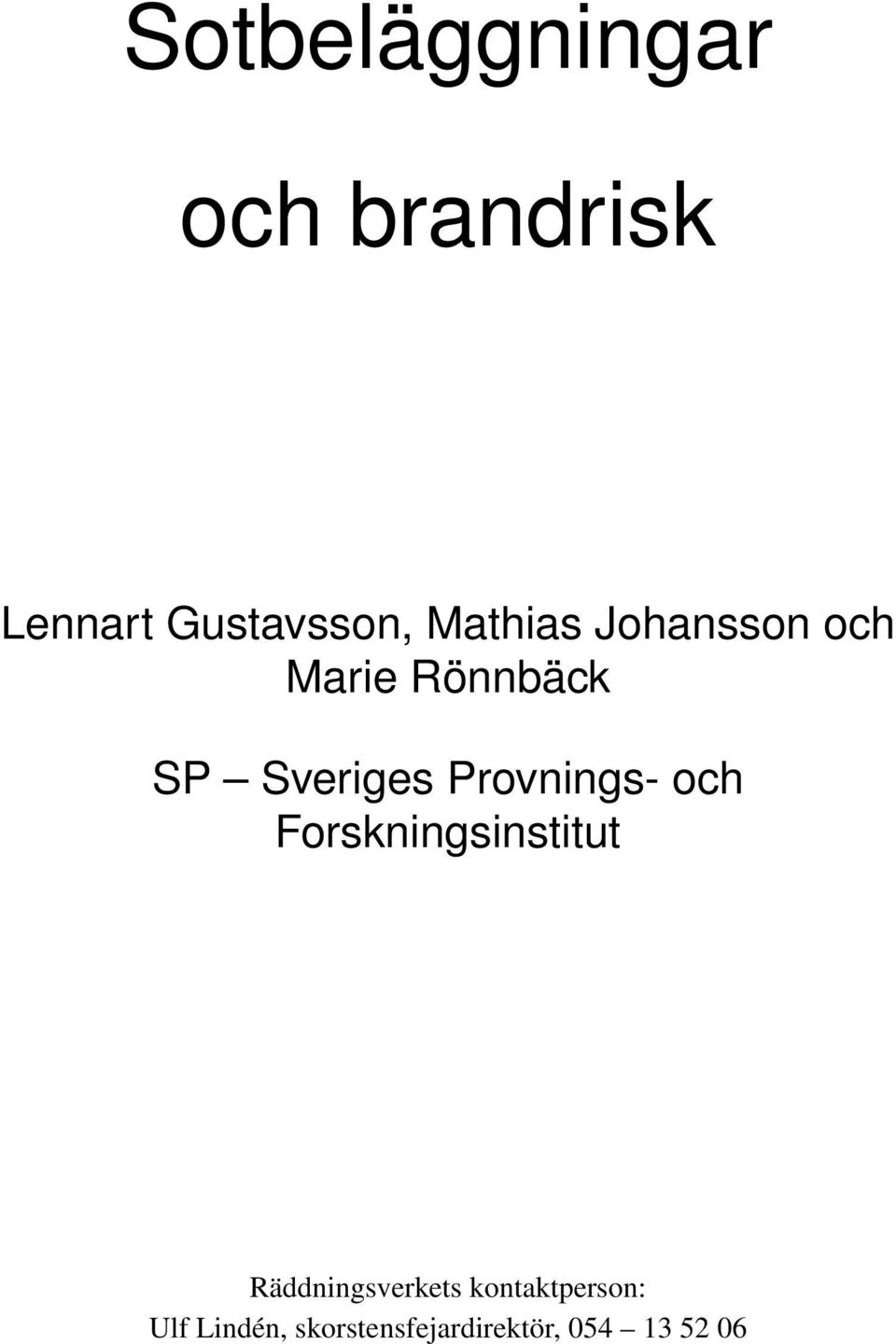 Provnings- och Forskningsinstitut Räddningsverkets