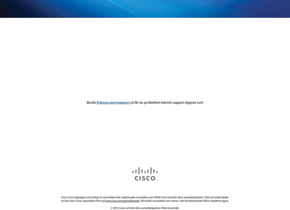 varumärken eller registrerade varumärken som tillhör Cisco och/eller dess samarbetspartner i USA och andra