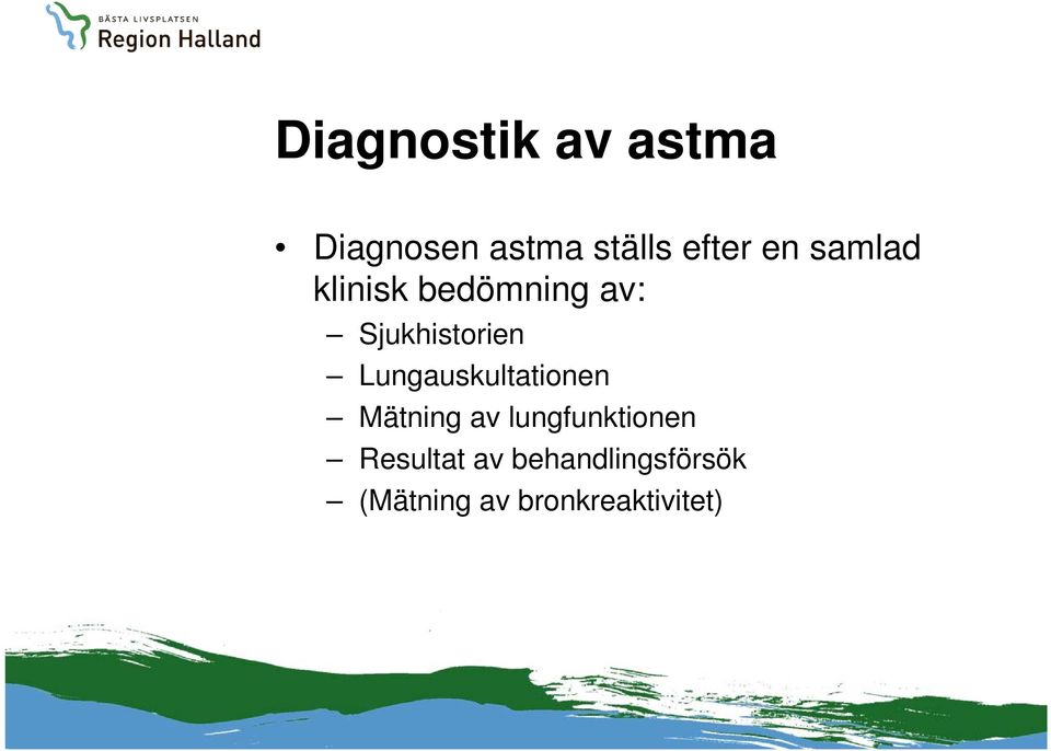 Lungauskultationen Mätning av lungfunktionen