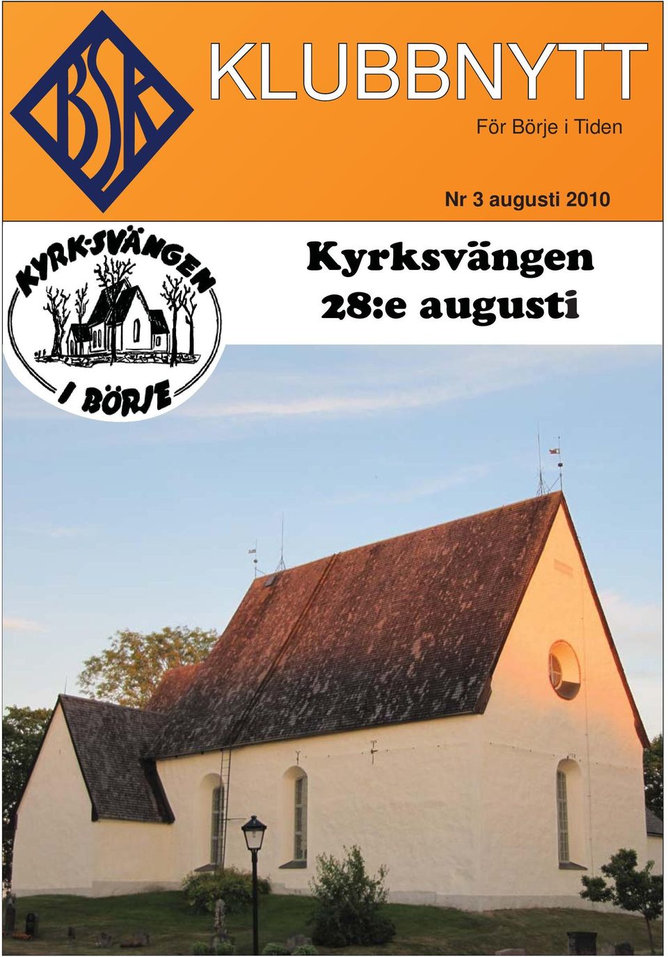 3 augusti 2010