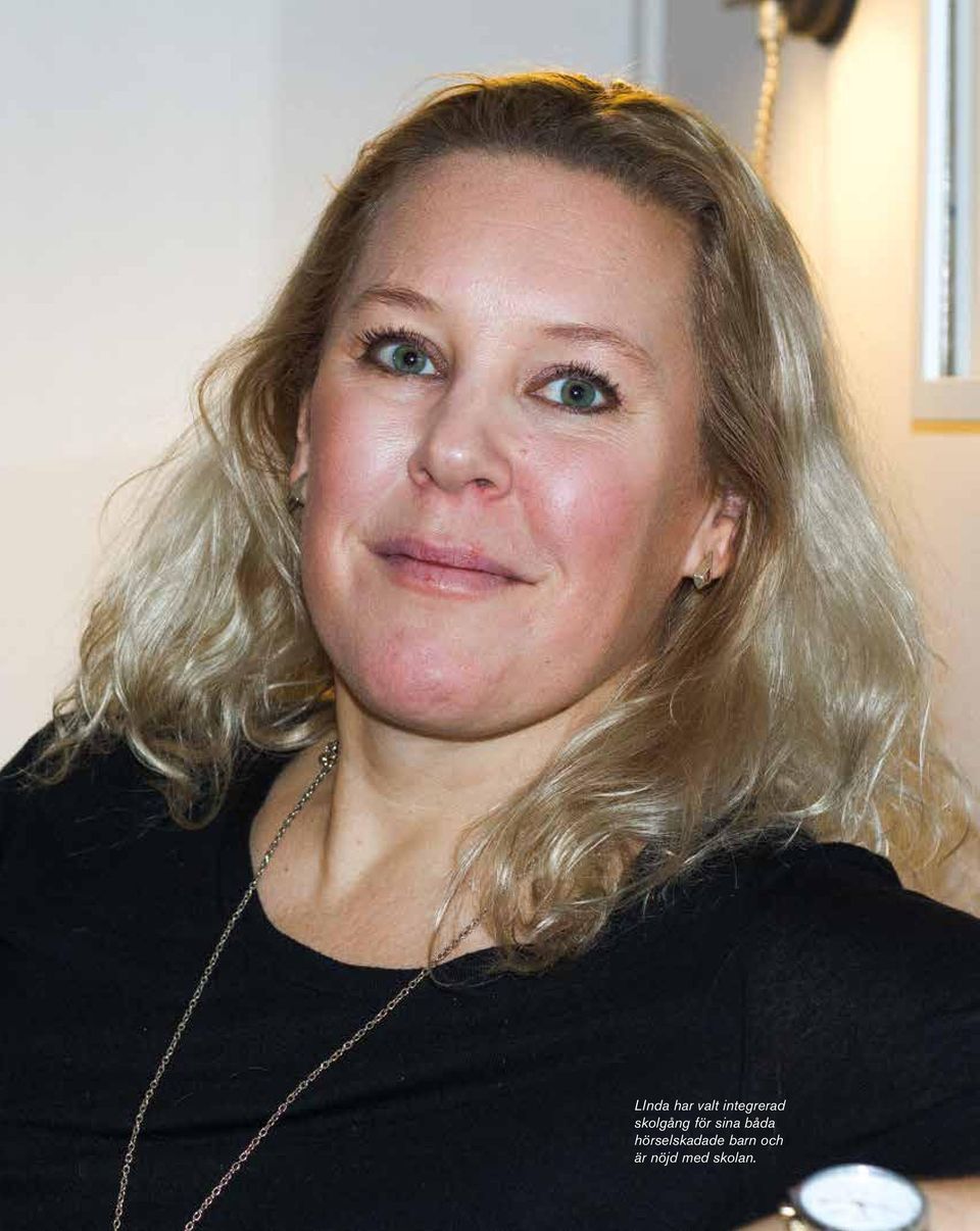 sina båda hörselskadade