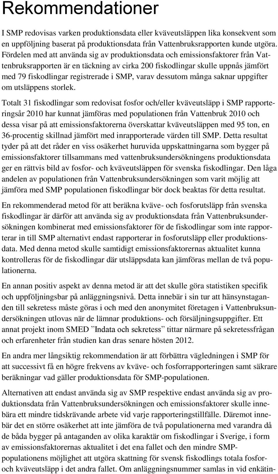 varav dessutom många saknar uppgifter om utsläppens storlek.