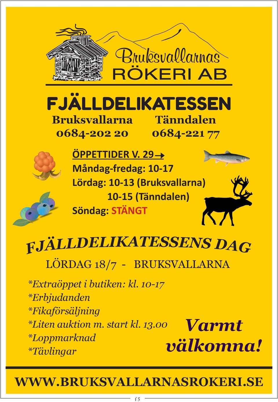 FJÄLLDELIKATESSENS DAG LÖRDAG 18/7 - BRUKSVALLARNA *Extraöppet i butiken: kl.