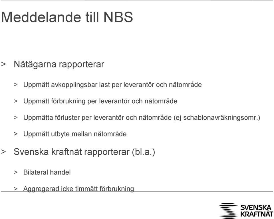 leverantör och nätområde (ej schablonavräkningsomr.