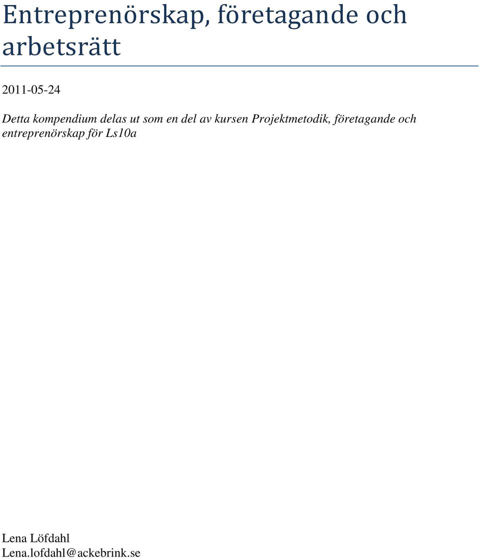 del av kursen Projektmetodik, företagande och