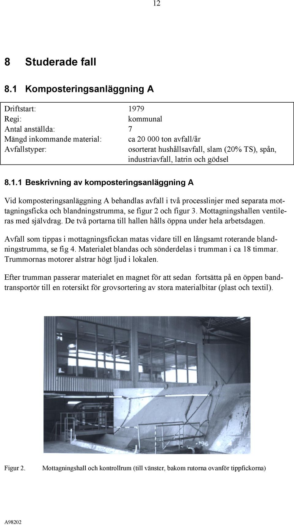 industriavfall, latrin och gödsel 8.1.