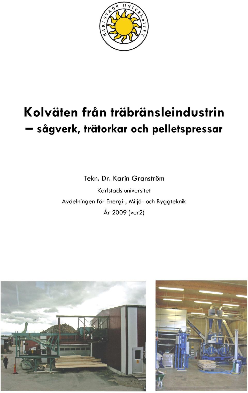 Karin Granström Karlstads universitet