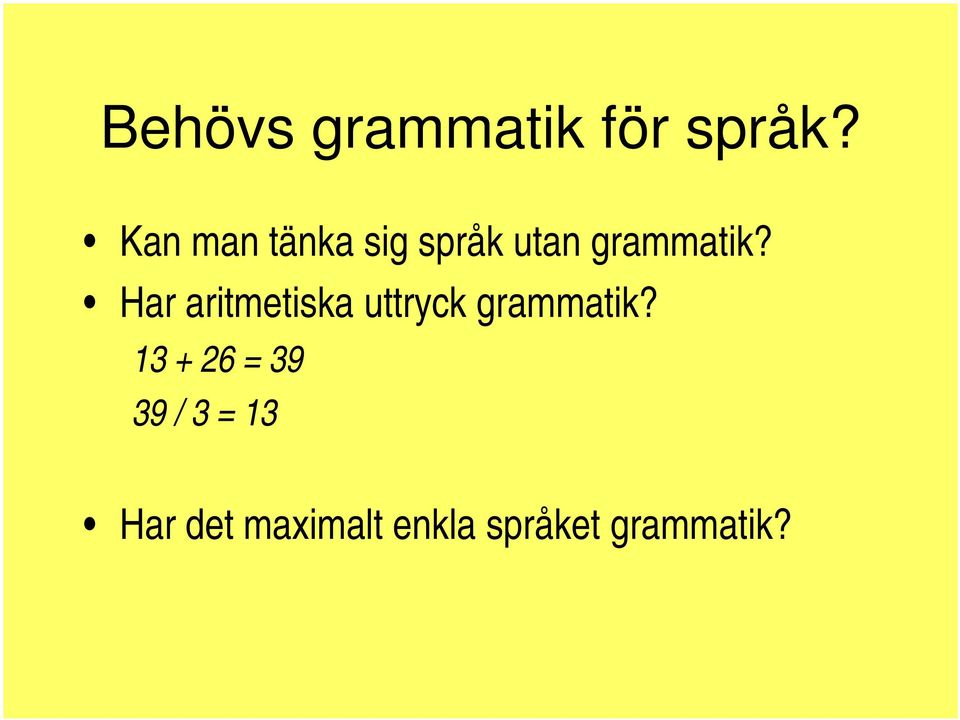 Har aritmetiska uttryck grammatik?