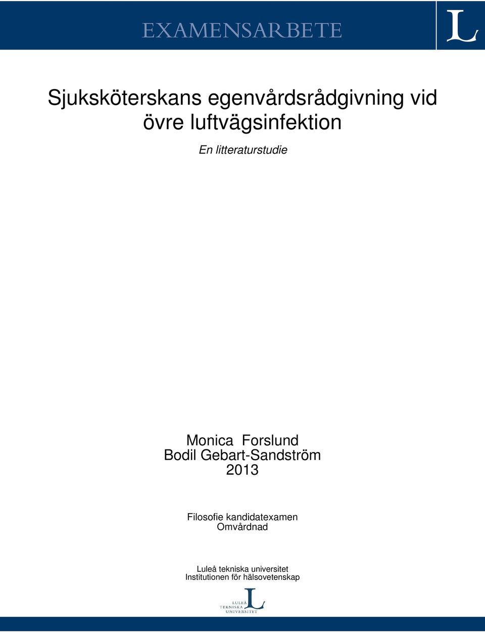 Bodil Gebart-Sandström 2013 Filosofie kandidatexamen