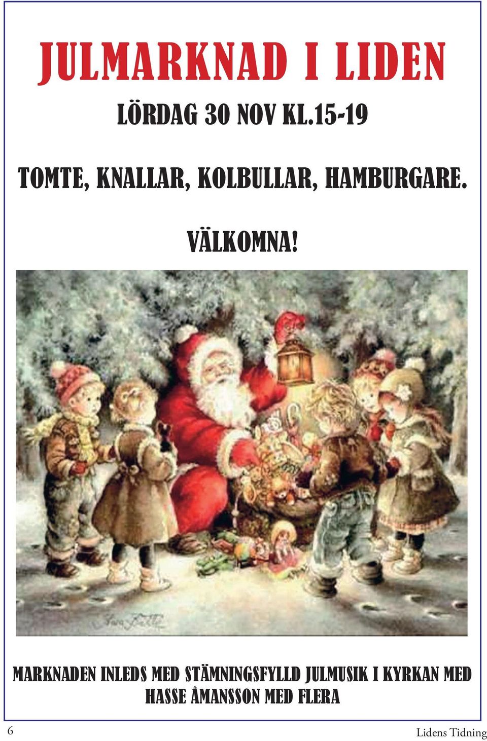 VÄLKOMNA!