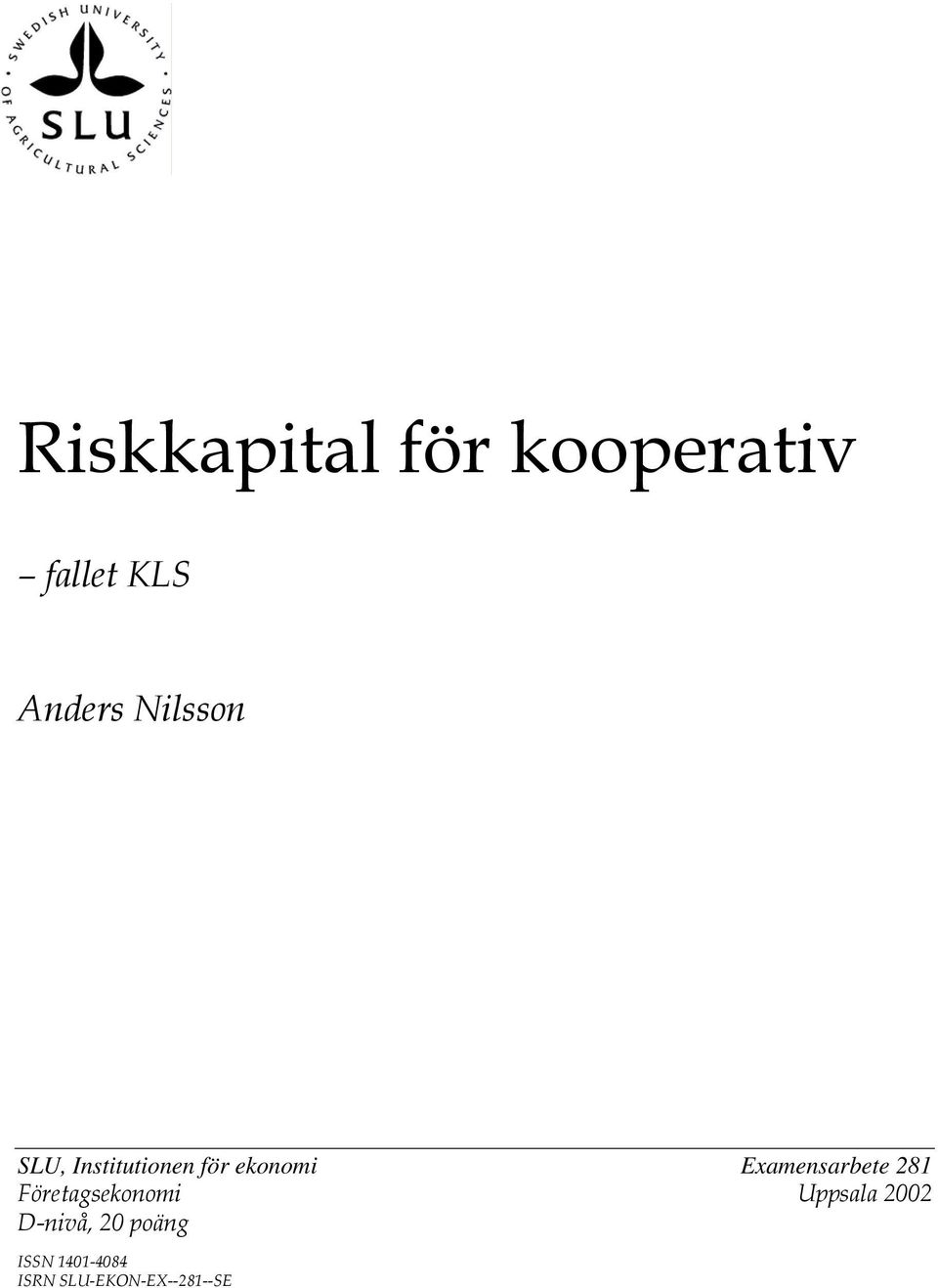 Examensarbete 281 Företagsekonomi Uppsala 2002