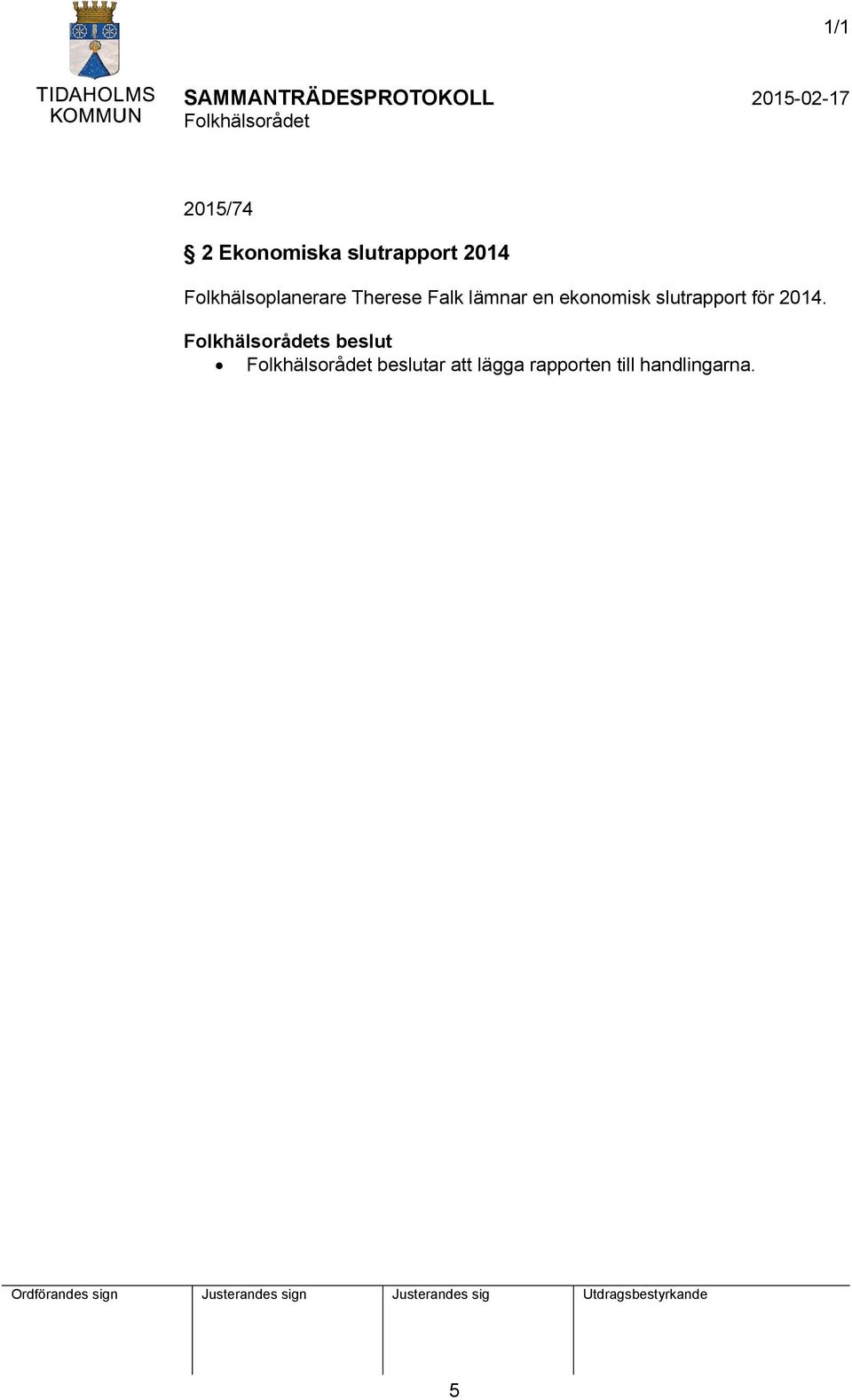 ekonomisk slutrapport för 2014.