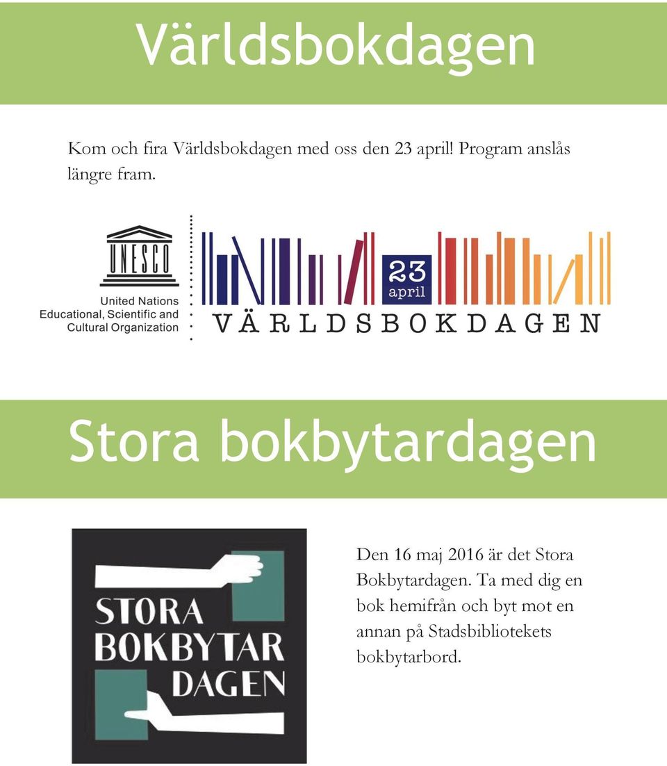 Stora bokbytardagen Den 16 maj 2016 är det Stora