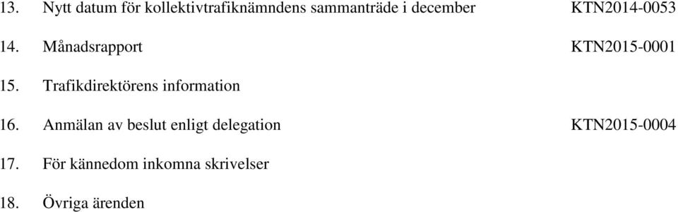 Trafikdirektörens information 16.