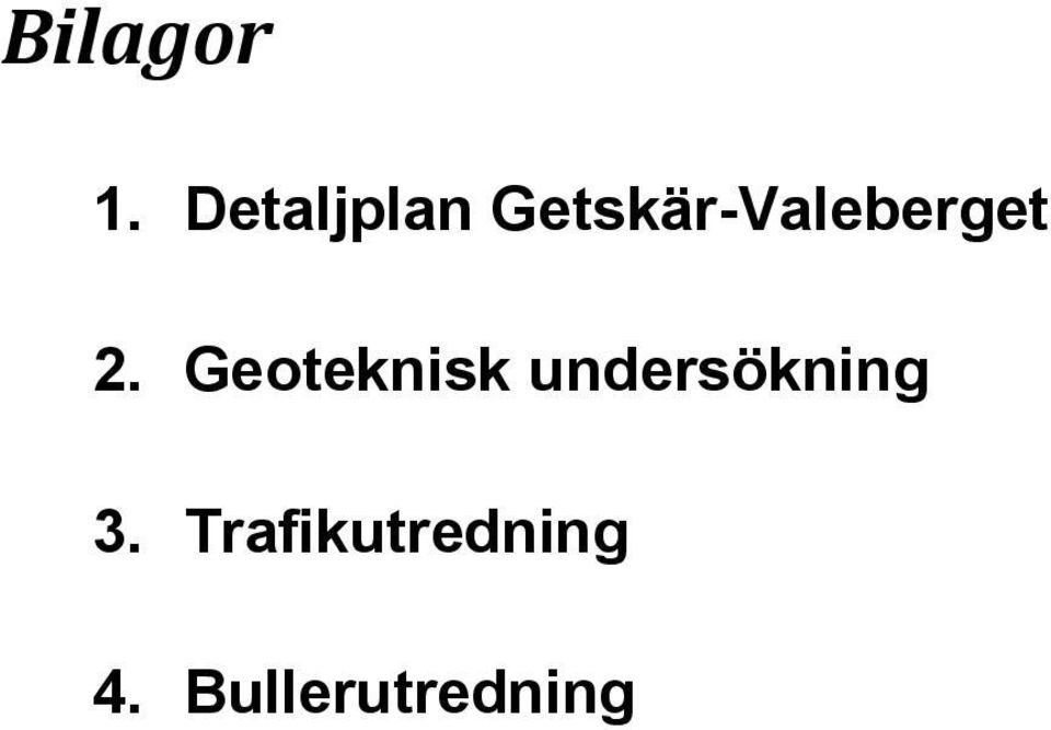 Getskär-Valeberget 2.