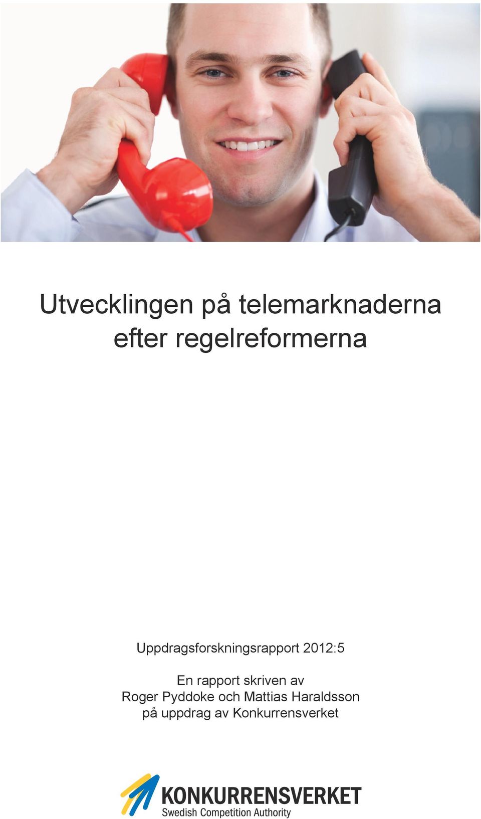 2012:5 En rapport skriven av Roger Pyddoke