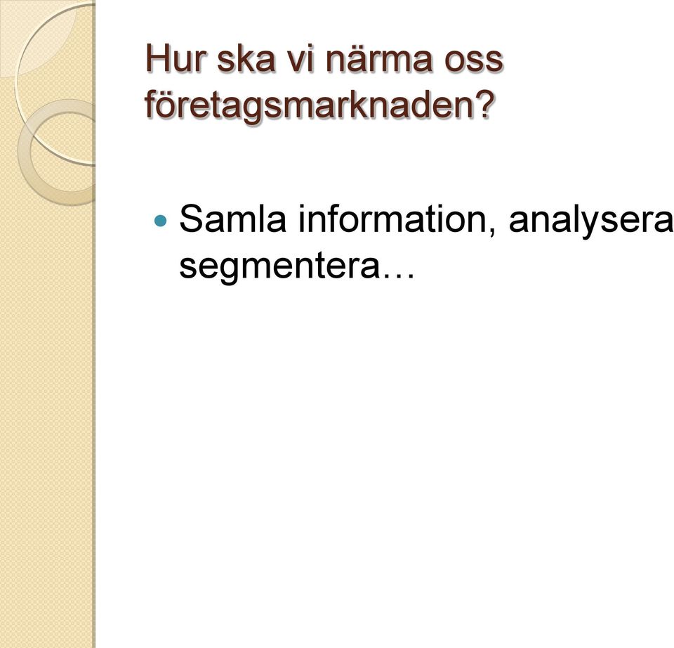 företagsmarknaden?