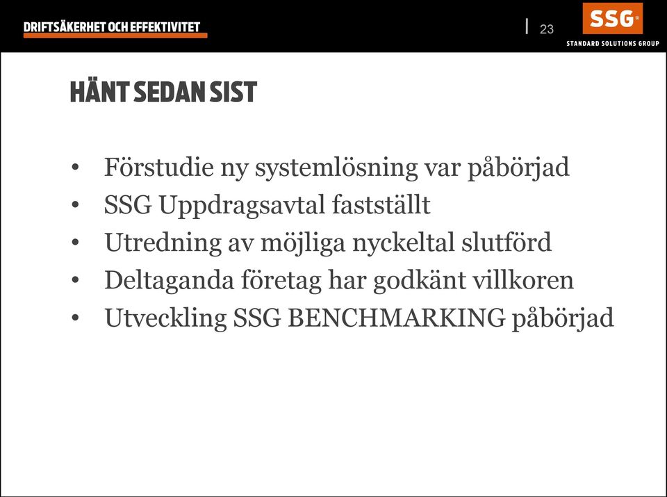 fastställt Utredning av möjliga nyckeltal slutförd