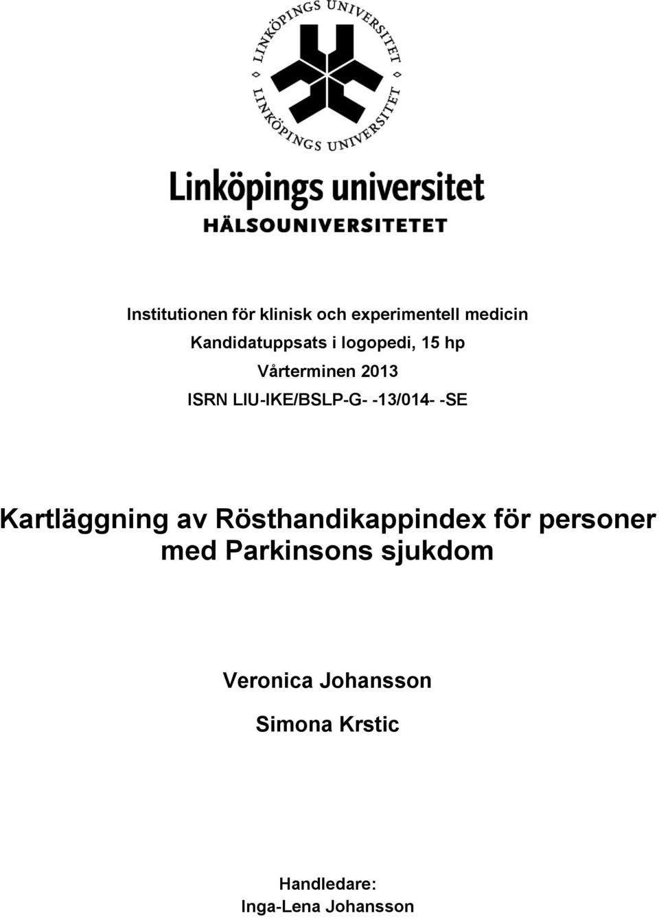 -SE Kartläggning av Rösthandikappindex för personer med Parkinsons