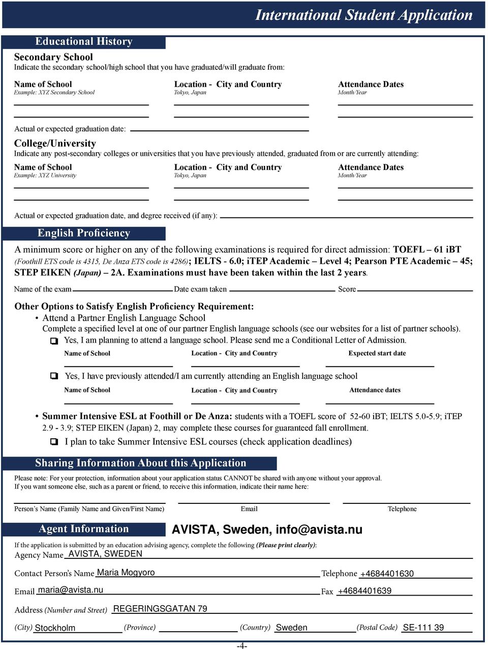 University Tokyo, Japan Attendance Dates Month/Year Actual or expected graduation date, and degree received (if any): A minimum score or higher on any of the following examinations is required for