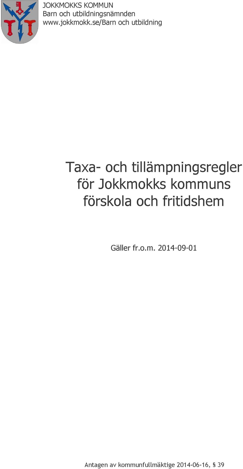 se/barn och utbildning Taxa- och tillämpningsregler för