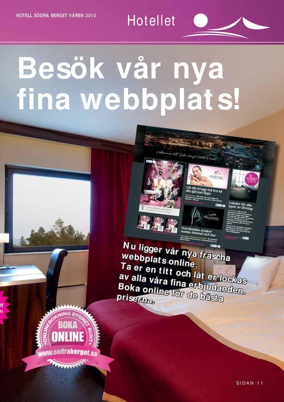 Nu ligger vår nya fräscha webbplats online.