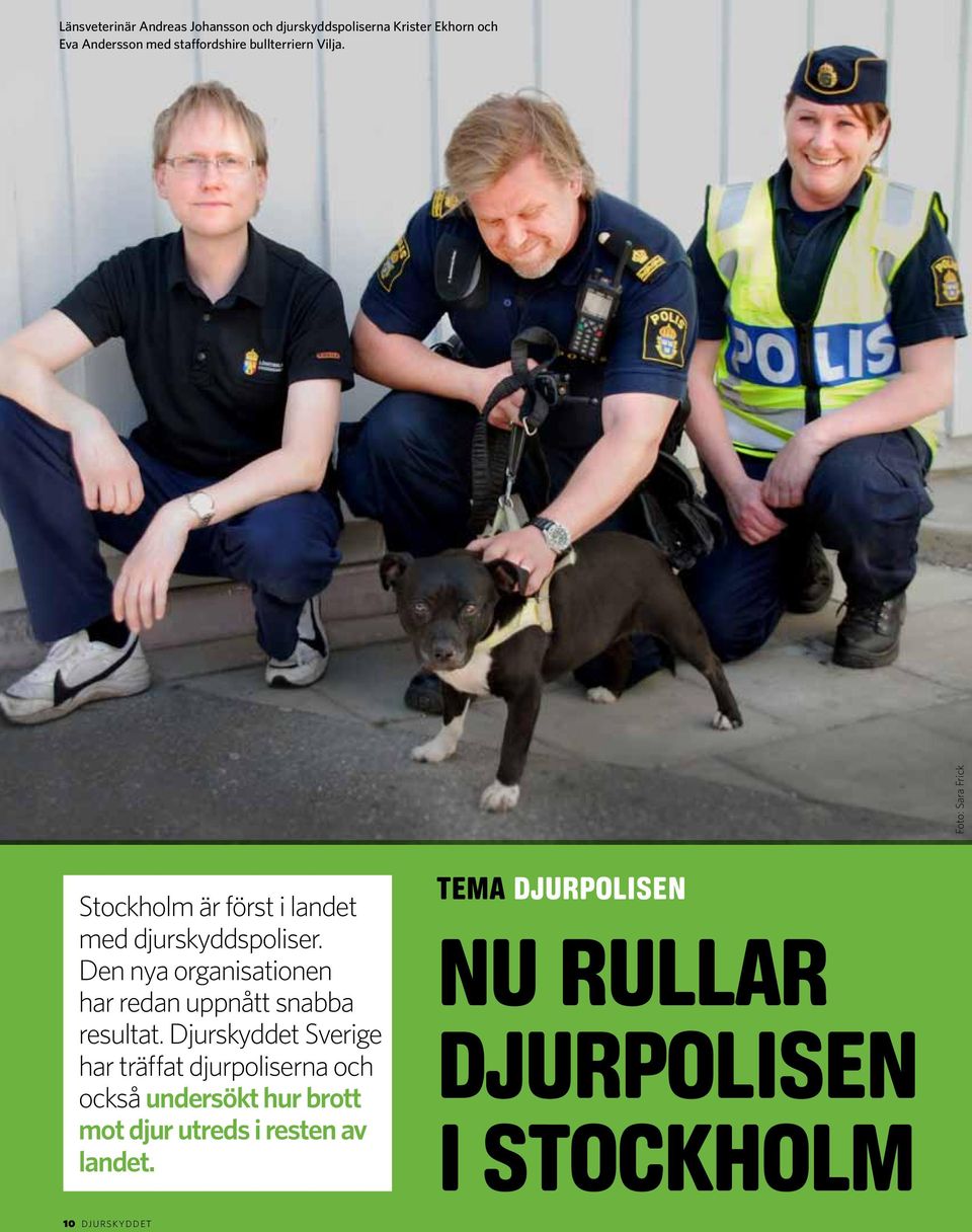 Den nya organisationen har redan uppnått snabba resultat.