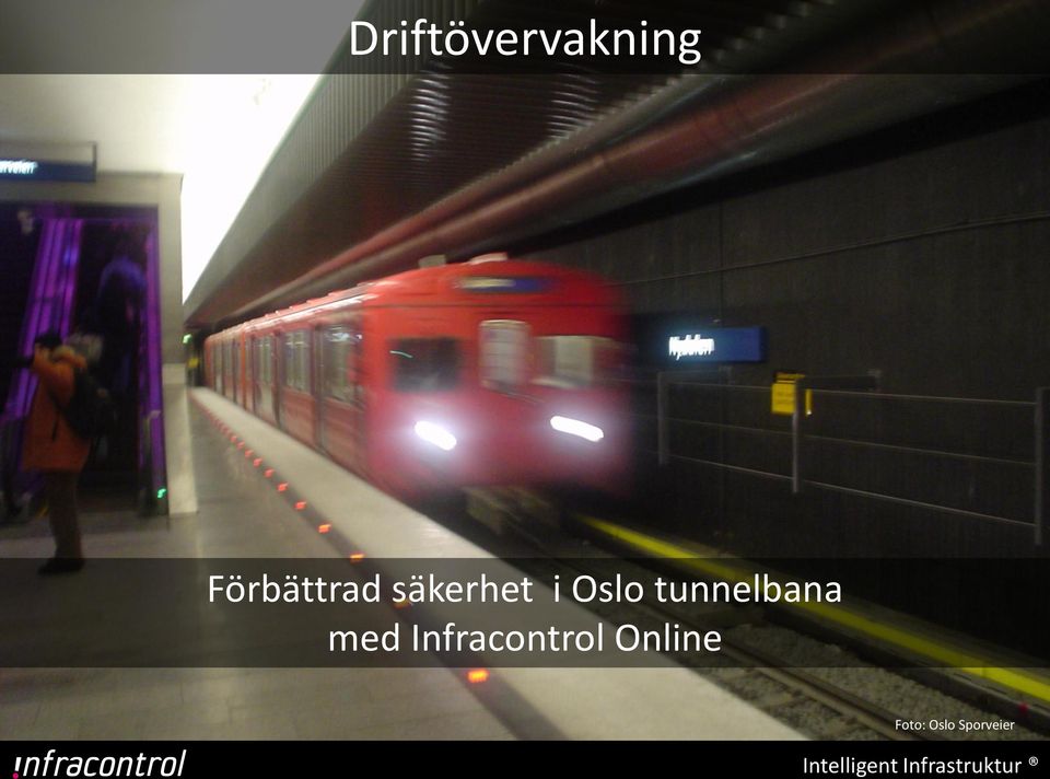 tunnelbana med Foto: Oslo