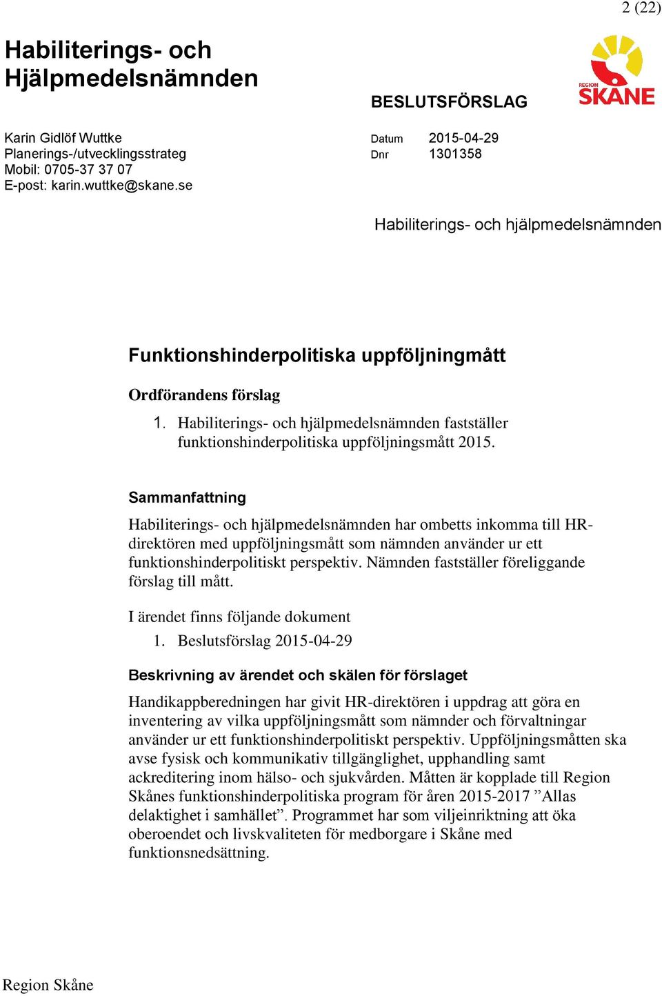 Habiliterings- och hjälpmedelsnämnden fastställer funktionshinderpolitiska uppföljningsmått 2015.