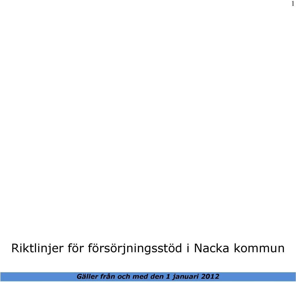 Nacka kommun Gäller