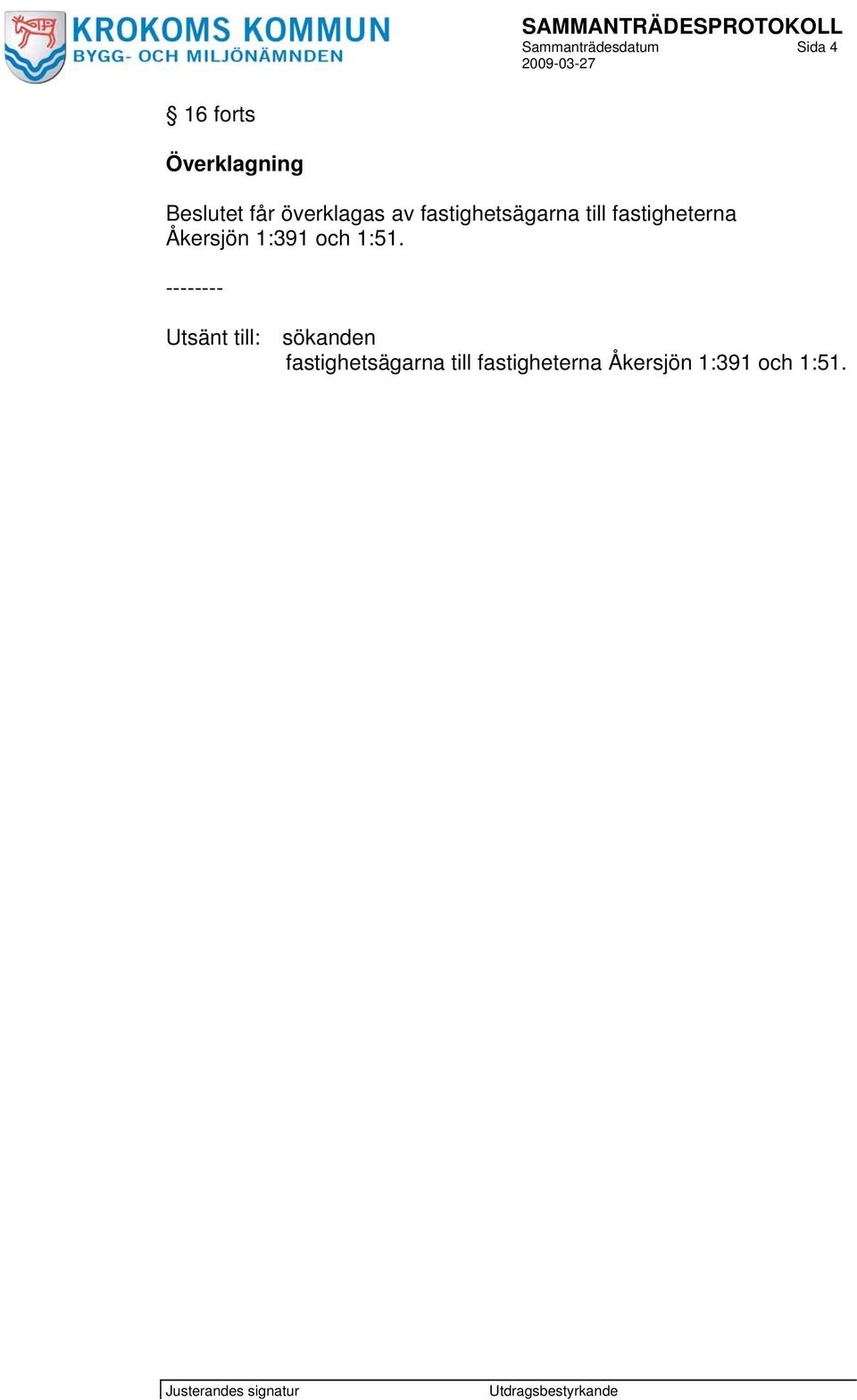 Åkersjön 1:391 och 1:51.