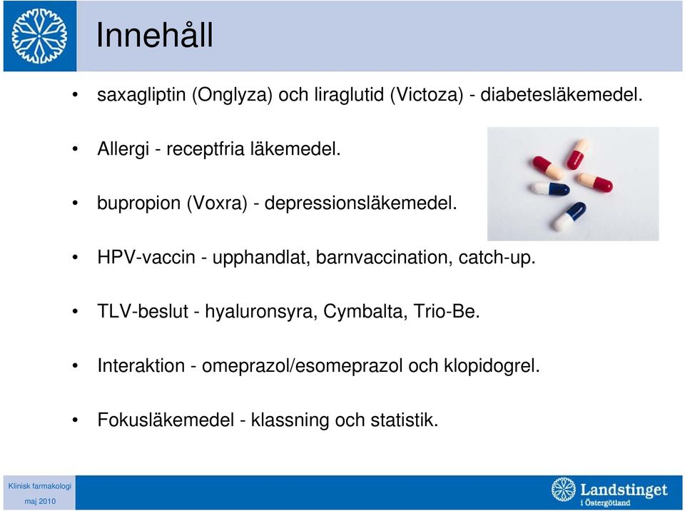 HPV-vaccin - upphandlat, barnvaccination, catch-up.