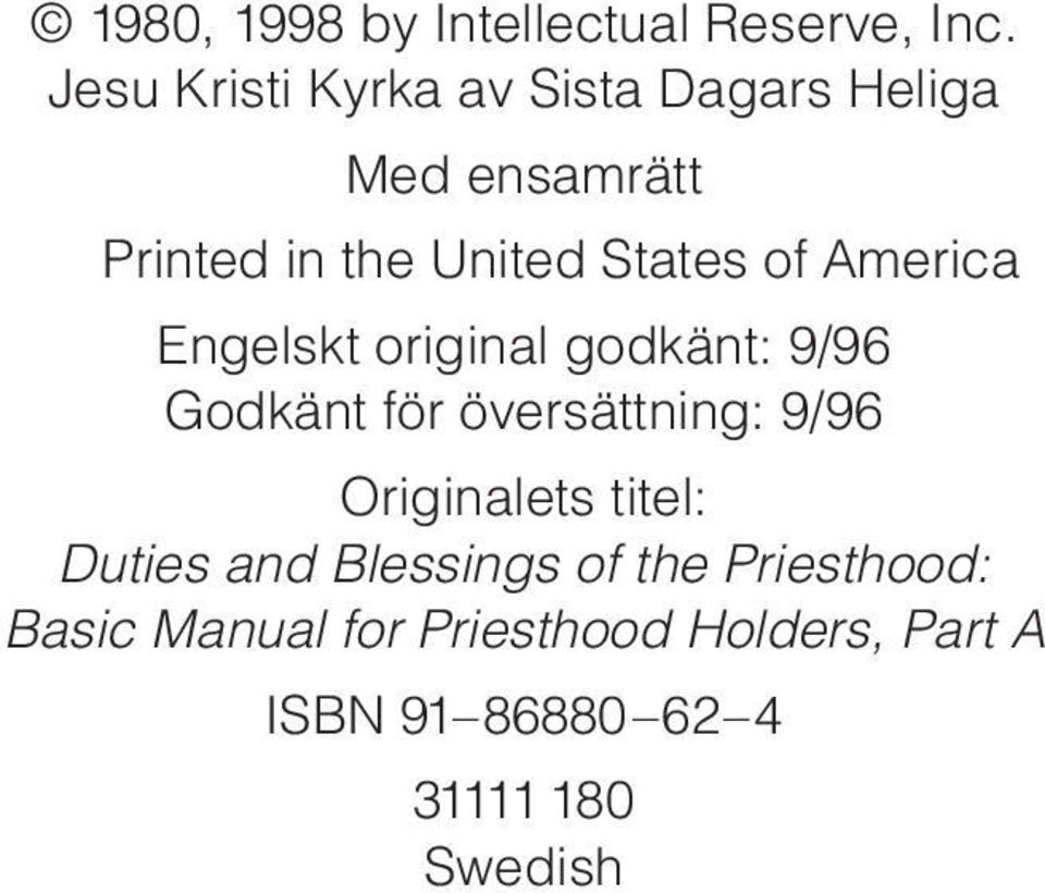 of America Engelskt original godkänt: 9/96 Godkänt för översättning: 9/96