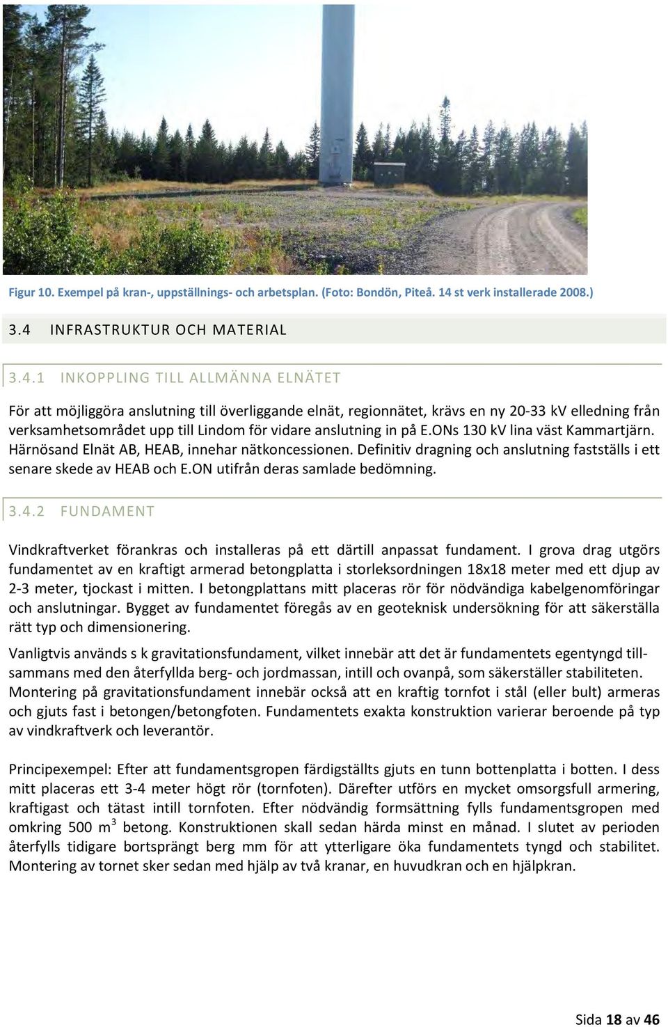 INFRASTRUKTUR OCH MATERIAL 3.4.