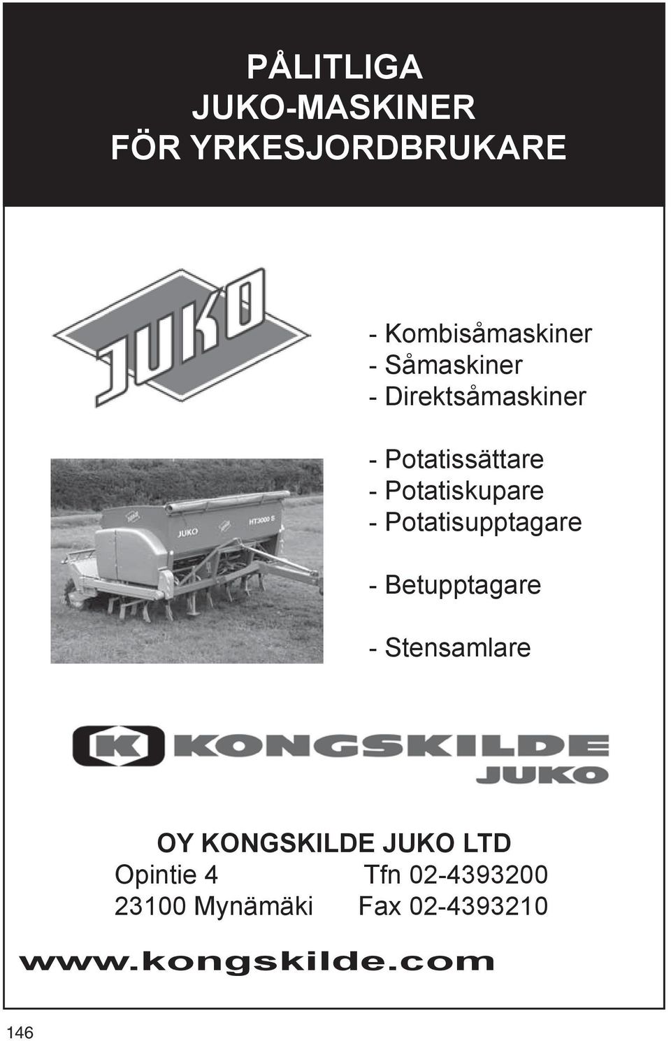 Potatisupptagare - Betupptagare - Stensamlare 146 OY KONGSKILDE JUKO LTD