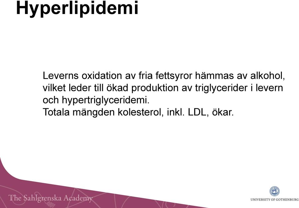 produktion av triglycerider i levern och