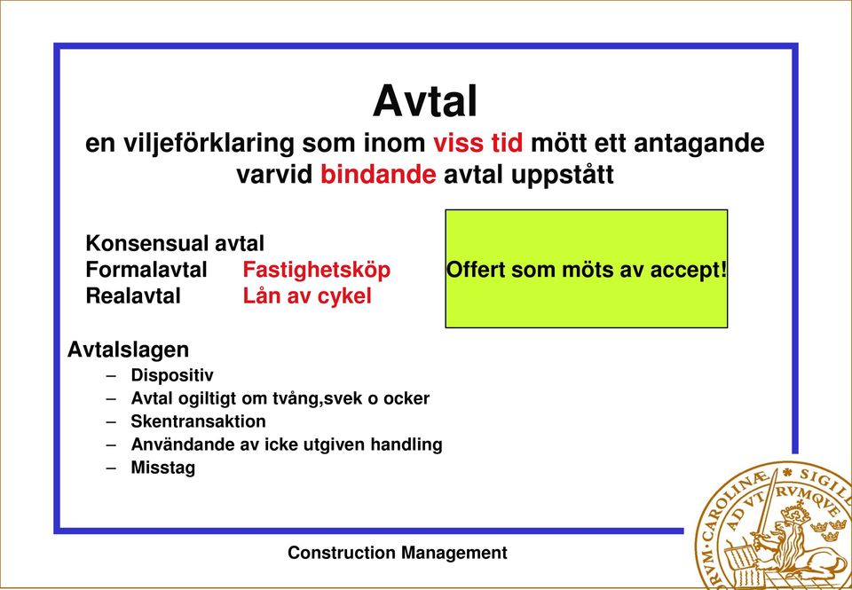 Lån av cykel Offert som möts av accept!