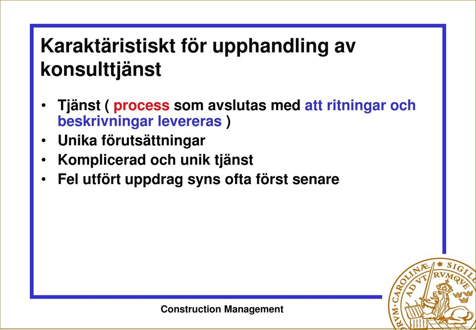 beskrivningar levereras ) Unika förutsättningar