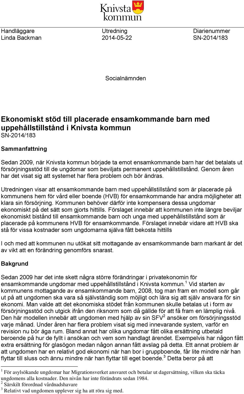 Genom åren har det visat sig att systemet har flera problem och bör ändras.