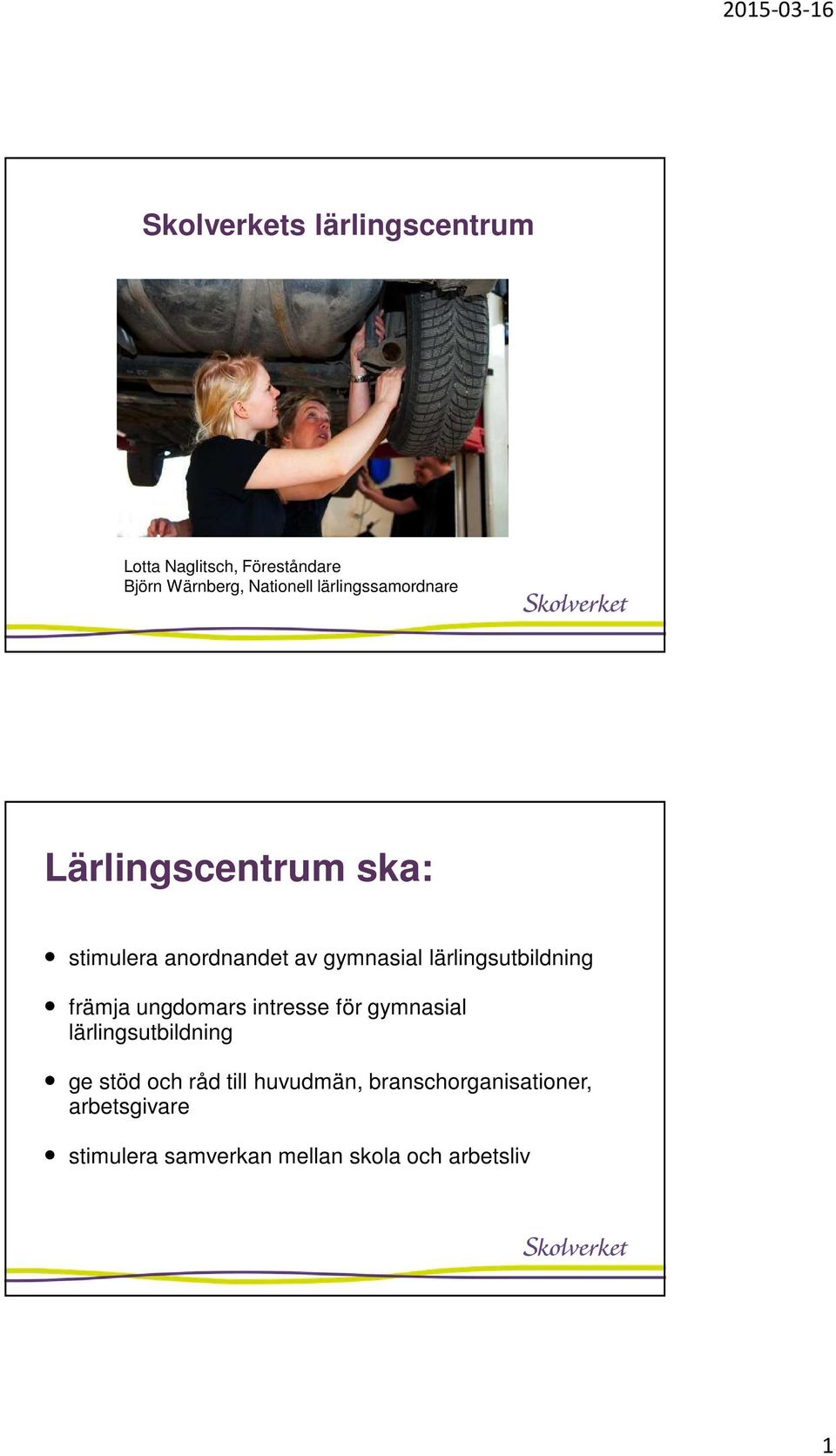 lärlingsutbildning främja ungdmars intresse för gymnasial lärlingsutbildning ge stöd