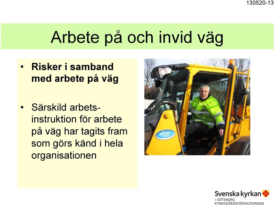 arbetsinstruktion för arbete på väg har