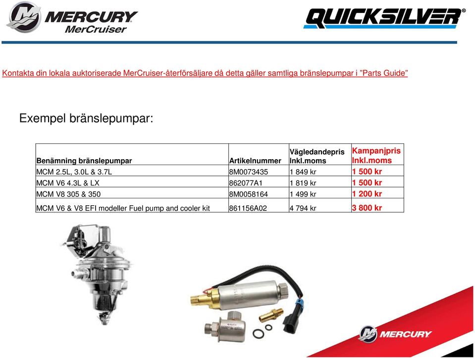 7L 8M0073435 1 849 kr 1 500 kr MCM V6 4.