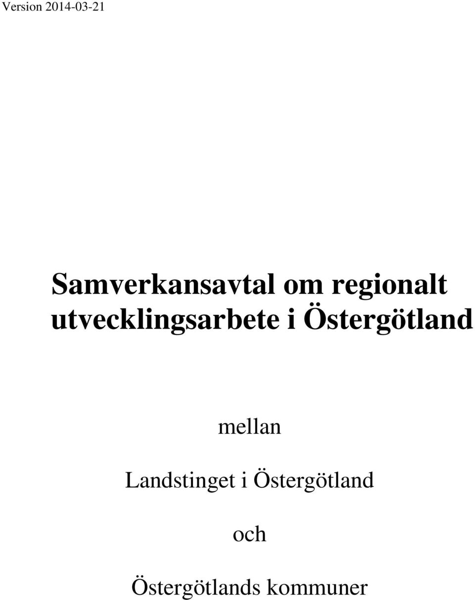 Östergötland mellan Landstinget i