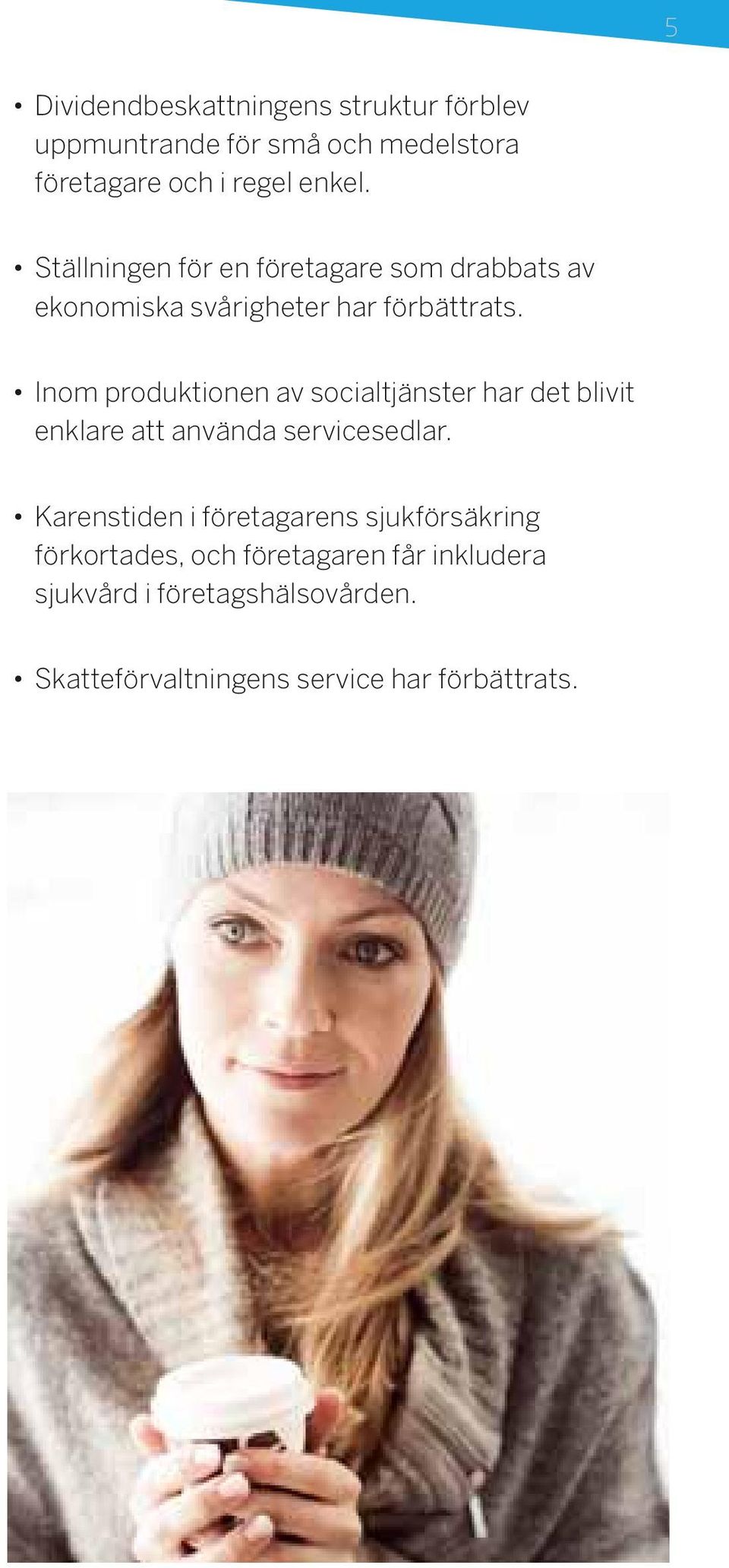 Inom produktionen av socialtjänster har det blivit enklare att använda servicesedlar.