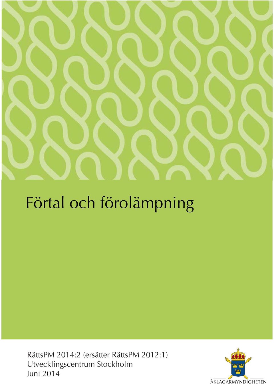 RättsPM 2012:1)