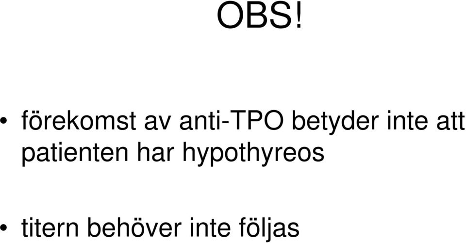 att patienten har